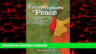Best book  The False Prophets of Peace: Liberal Zionism and the Struggle for Palestine
