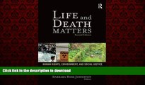 Buy books  Life and Death Matters: Human Rights, Environment, and Social Justice, Second Edition