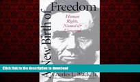 Best books  A New Birth of Freedom: Human Rights, Named and Unnamed online to buy