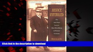 Best book  Justice Imperiled: The Anti-Nazi Lawyer Max Hirschberg in Weimar Germany (Social
