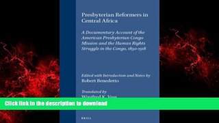Best books  Presbyterian Reformers in Central Africa: A Documentary Account of the American