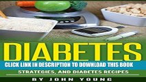 [PDF] Diabetes: How to eat with a diabetes diet, workout strategies, and diabetes recipes: