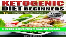 [PDF] Ketogenic Diet: Ketogenic Diet for Beginners: 40  Delicious Ketogenic Recipes for Weight