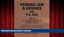 Best book  2010 CRIMINAL LAW and EVIDENCE / PC 832 SOURCEBOOK-California edition online to buy
