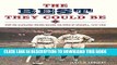 [PDF] The Best They Could Be: How the Cleveland Indians became the Kings of Baseball, 1916-1920