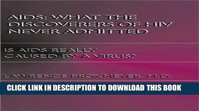 [PDF] AIDS: What the Discoverers of HIV Never Admitted Full Collection