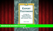 Best books  Expert Testimony: A Guide for Expert Witnesses and the Lawyers Who Examine Them online