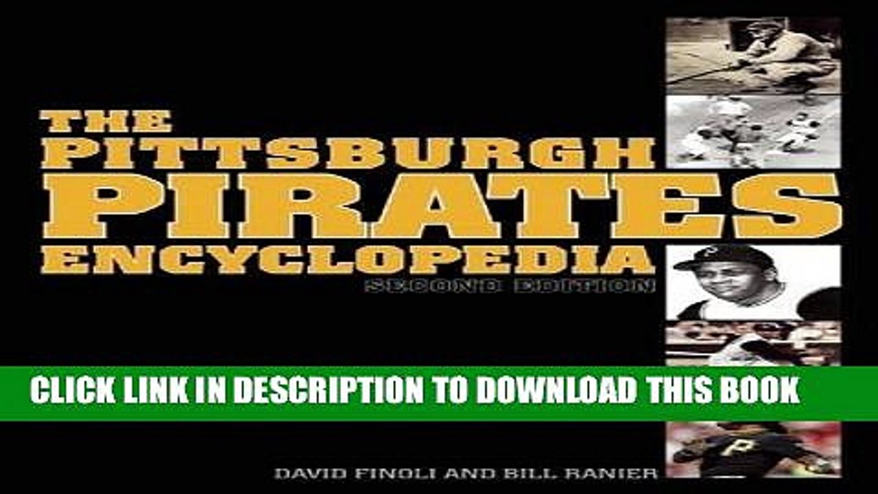 [PDF] The Pittsburgh Pirates Encyclopedia: Second Edition Full Online