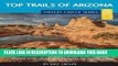 [PDF] Top Trails of Arizona: Includes Grand Canyon, Petrified Forest, Monument Valley, Vermilion