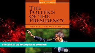 Read book  The Politics of the Presidency online