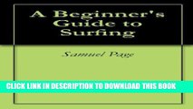 [PDF] A Beginner s Guide to Surfing Popular Collection