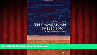 Best books  The American Presidency: A Very Short Introduction online to buy