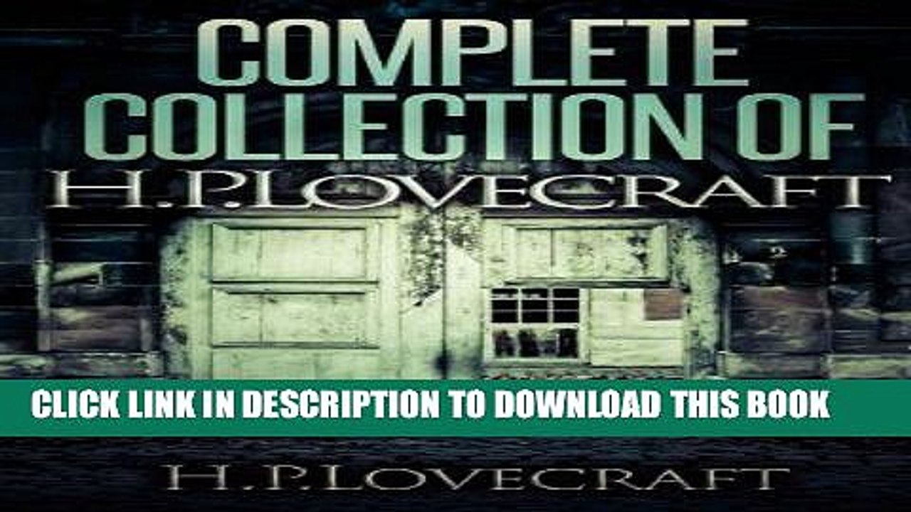 Read Now Complete Collection Of H. P. Lovecraft - 150 eBooks With 100+ Audiobooks (Complete