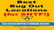 [EBOOK] DOWNLOAD Best Bug Out Locations for SHTF: The Best Places In America To Be - And To Avoid