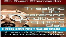 [PDF] Epub How to Treat Life-Threatening Conditions Preppers Get!: The Prepper Pages Survival