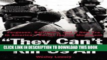 [EBOOK] DOWNLOAD They Can t Kill Us All: Ferguson, Baltimore, and a New Era in America s Racial