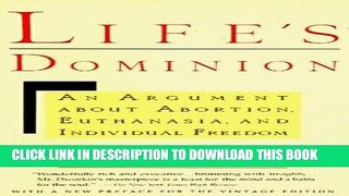 [PDF] Mobi Life s Dominion: An Argument About Abortion, Euthanasia, and Individual Freedom Full