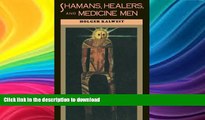 FAVORITE BOOK  Shamans, Healers, and Medicine Men FULL ONLINE