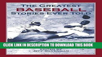 [PDF] FREE The Greatest Baseball Stories Ever Told: Thirty Unforgettable Tales from the Diamond