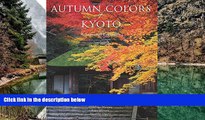 Big Deals  Autumn Colors of Kyoto: A Seasonal Portfolio  Most Wanted