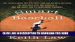 [PDF] FREE Smart Baseball: The Story Behind the Old Stats That Are Ruining the Game, the New Ones