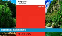 Best Buy Deals  Wallpaper* City Guide Tokyo 2014 (Wallpaper City Guides)  Full Ebooks Most Wanted