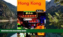 Big Deals  Fodor s Hong Kong, 20th Edition: With Macau and the South China Cities (Fodor s Gold