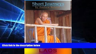 Must Have  Short Journeys: Laos  Full Ebook
