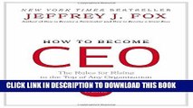 [PDF] How to Become CEO: The Rules for Rising to the Top of Any Organization Popular Collection