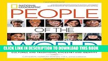 [EBOOK] DOWNLOAD National Geographic People of the World: Cultures and Traditions, Ancestry and