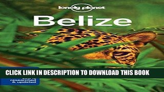 [EBOOK] DOWNLOAD Lonely Planet Belize (Travel Guide) PDF