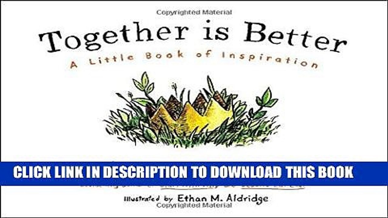 [PDF] Together Is Better: A Little Book of Inspiration Full Collection