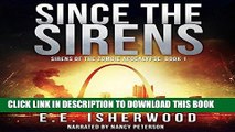 [EBOOK] DOWNLOAD Since the Sirens: Sirens of the Zombie Apocalypse, Book 1 READ NOW
