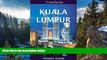 Big Deals  Kuala Lumpur Travel Guide (Malaysia Travel Guide Series): 2016 edition  Best Buy Ever