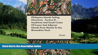 Best Buy Deals  Philippine Islands Sailing Directions - Section II. - Southwest and South Coasts