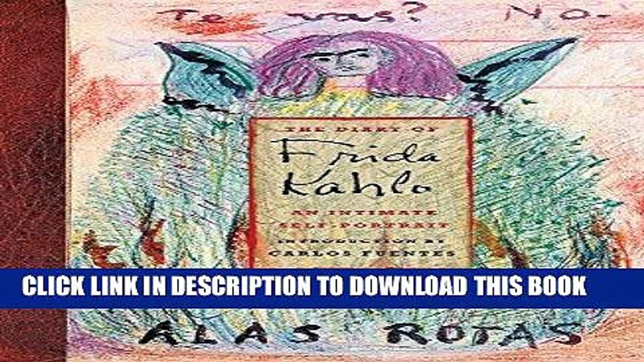 [PDF] The Diary of Frida Kahlo: An Intimate Self-Portrait Popular Online
