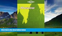 Best Buy Deals  Lonely Planet Moscow (Moscow, 1st Ed)  Full Ebooks Most Wanted