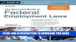 Best Seller Essential Guide to Federal Employment Laws Free Read