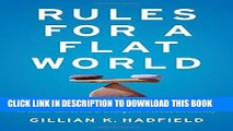 Ebook Rules for a Flat World: Why Humans Invented Law and How to Reinvent It for a Complex Global