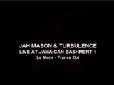 Live jah mason et turbulence
