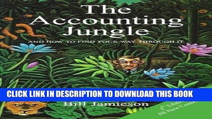 [PDF] FREE The Accounting Jungle: And How To Find Your Way Through It [Download] Full Ebook