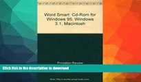 FAVORITE BOOK  Word Smart: Cd-Rom for Windows 95, Windows 3.1, Macintosh FULL ONLINE