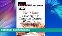 READ  No More Sharpening Pencils During Work Time and Other Time Wasters (Not This But That)