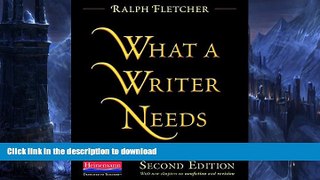 READ  What a Writer Needs, Second Edition  PDF ONLINE