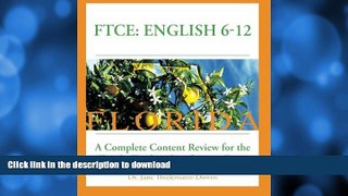 FAVORITE BOOK  FTCE: English 6-12  A Complete Content Review for the Florida 6-12 English Teacher