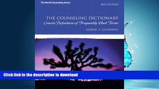 GET PDF  The Counseling Dictionary: Concise Definitions of Frequently Used Terms (3rd Edition)
