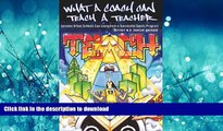 READ BOOK  What a Coach Can Teach a Teacher: Lessons Urban Schools Can Learn from a Successful