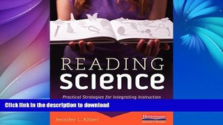 FAVORITE BOOK  Reading Science: Practical Strategies for Integrating Instruction FULL ONLINE