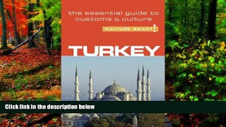 Deals in Books  Turkey - Culture Smart!: the essential guide to customs   culture  Premium Ebooks