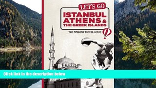 Deals in Books  Let s Go Istanbul, Athens   the Greek Islands: The Student Travel Guide  Premium